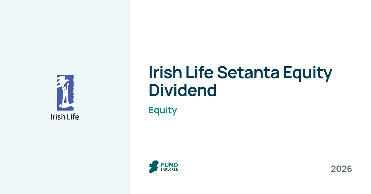 Ilsetanta Equity Dividend pension fund by Irish Life — National Pension Helpline